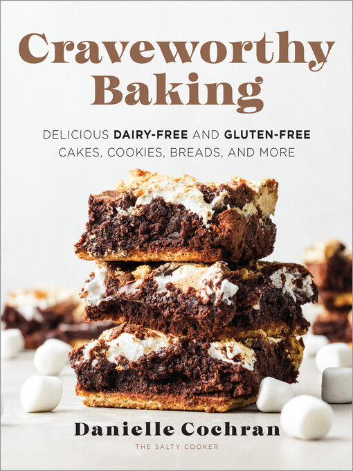 Title details for Craveworthy Baking by Danielle Cochran - Wait list